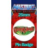 POWERS OF GRAYSKULL 25mm BADGE He-Man and the Masters of the Universe MOTU Image